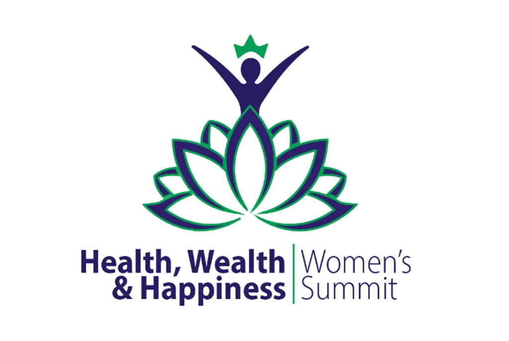 Health, Wealth & Happiness Women's Summit
